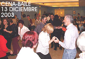 Ver el reportaje fotográfico de la cena-baile del 13 de diciembre de 2003